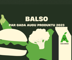 Aicina balsot par labākajiem jaunajiem produktiem aptaujā “Gada augu produkts 2023”